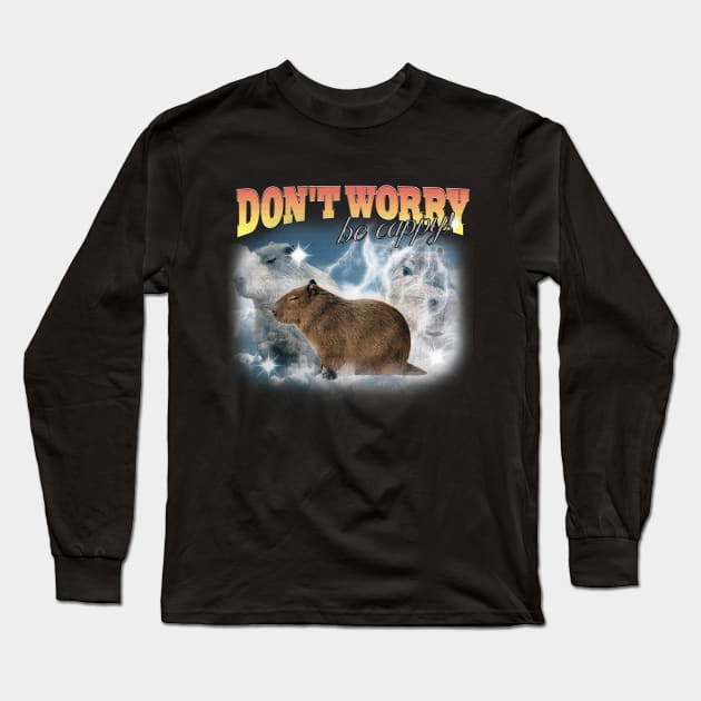 Cabybara Vintage 90s Bootleg Style T-Shirt, don't worry be cappy Shirt, Funny Capybara Meme Long Sleeve T-Shirt by Y2KERA